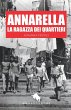 Annarella, la ragazza dei Quartieri - Bild 1