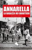 Annarella, La Ragazza Dei Quartieri