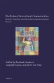 The Riches of Intercultural Communication: Volume 1: Interactive, Contrastive, and Cultural Representational Approaches
