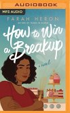 How to Win a Breakup