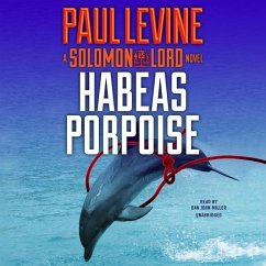 Habeas Porpoise: A Solomon vs. Lord Novel - Levine, Paul