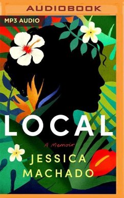 Local: A Memoir - Machado, Jessica