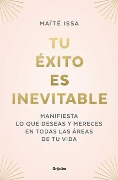 Tu Éxito Es Inevitable / Your Success Is Inevitable - Issa, Maite