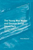 The Young Max Weber and German Social Democracy
