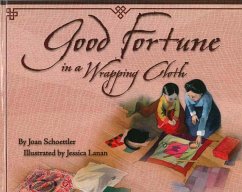 Good Fortune in a Wrapping Cloth - Schoettler, Joan