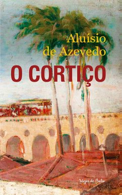 Cortiço - Aluísio de Azevedo