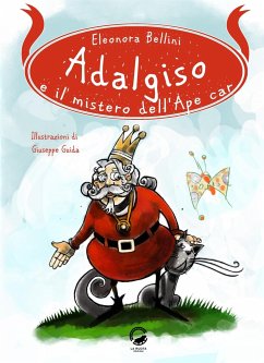 Adalgiso e il mistero dell'Ape car (fixed-layout eBook, ePUB) - Bellini, Eleonora