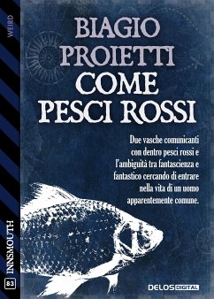 Come pesci rossi (eBook, ePUB) - Proietti, Biagio