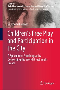 Children’s Free Play and Participation in the City (eBook, PDF) - Lorenzo, Raymond