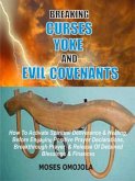 Breaking Curses, Yoke And Evil Covenants (eBook, ePUB)