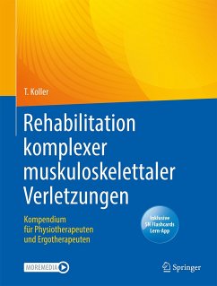 Rehabilitation komplexer muskuloskelettaler Verletzungen (eBook, PDF) - Koller, Thomas