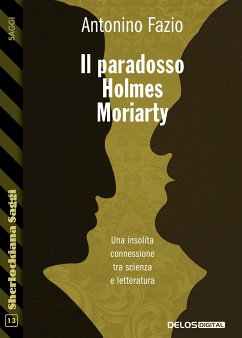 Il Paradosso Holmes-Moriarty (eBook, ePUB) - Fazio, Antonino