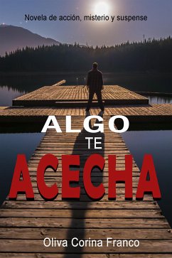 Algo te Acecha (eBook, ePUB) - Corina Franco, Oliva