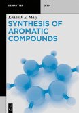 Synthesis of Aromatic Compounds (eBook, ePUB)