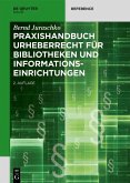 Praxishandbuch Urheberrecht für Bibliotheken und Informationseinrichtungen (eBook, ePUB)