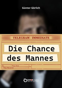 Die Chance des Mannes (eBook, PDF) - Görlich, Günter