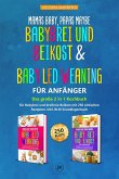 Mamas Baby, Papas maybe - Babybrei und Beikost & Baby led Weaning für Anfänger (eBook, ePUB)