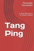 Tang Ping: La Gran Renuncia y La Cultura Laboral (eBook, ePUB) Tang Ping: La Gran Renuncia y La Cultura Laboral (eBook, ePUB)