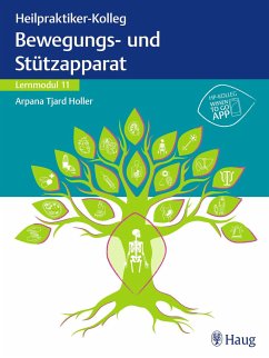 Heilpraktiker-Kolleg - Bewegungs- und Stützapparat - Lernmodul 11 - Holler, Arpana Tjard