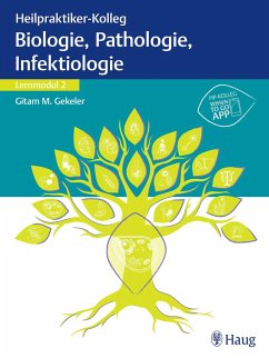 Heilpraktiker-Kolleg - Biologie, Pathologie, Infektiologie - Lernmodul 2 - Gekeler, Gitam M.