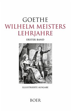 Wilhelm Meisters Lehrjahre, Band 1 - Goethe, Johann Wolfgang von