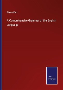 A Comprehensive Grammar of the English Language - Kerl, Simon