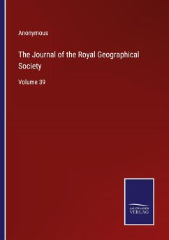 The Journal of the Royal Geographical Society - Anonymous