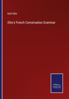 Otto's French Conversation Grammar - Otto, Emil