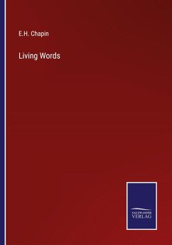 Living Words - Chapin, E. H.