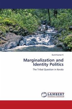 Marginalization and Identity Politics - K, Sunil Kumar
