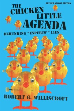 The Chicken Little Agenda - Williscroft, Robert G.