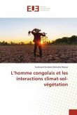 L¿homme congolais et les interactions climat-sol-végétation