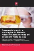 Desenvolvimento e Validação do Método Analítico para formas de dosagem mais baixas