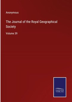 The Journal of the Royal Geographical Society - Anonymous