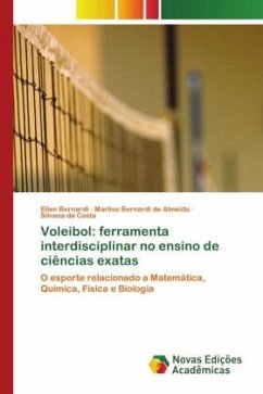 Voleibol: ferramenta interdisciplinar no ensino de ciências exatas - Bernardi, Ellen;Bernardi de Almeida, Marlisa;da Costa, Silvana