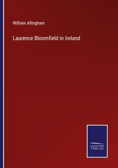 Laurence Bloomfield in Ireland - Allingham, William