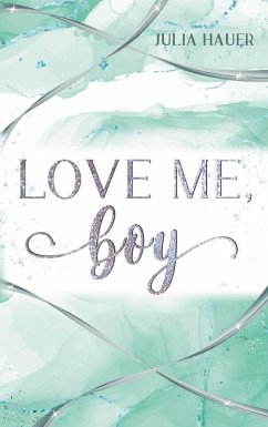 Love me, boy (eBook, ePUB)