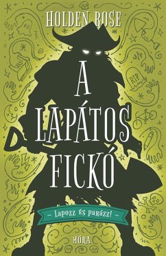 A lapátos fickó (eBook, ePUB) - Rose, Holden