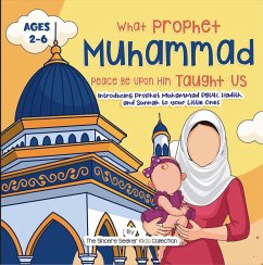 Our Prophet Muhammad Peace be Upon Him Taught Us (eBook, ePUB) - Seeker, The Sincere