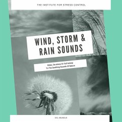 Wind, Storm & Rain Sounds for Deep Sleep, Meditation, Relaxation (MP3-Download) - European Institute For Stress Control