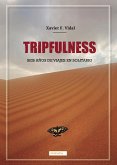 Tripfulness: Seis años de viajes en solitario (eBook, ePUB)