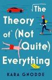 The Theory of (Not Quite) Everything (eBook, ePUB)