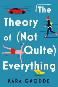 The Theory of (Not Quite) Everything (eBook, ePUB) - Gnodde, Kara