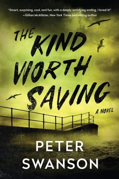 The Kind Worth Saving (eBook, ePUB) - Swanson, Peter