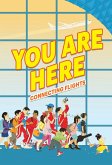You Are Here: Connecting Flights (eBook, ePUB)