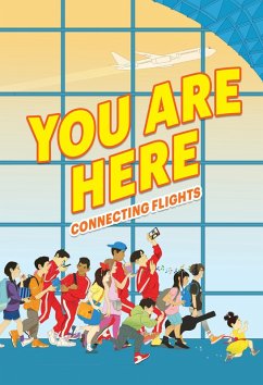 You Are Here: Connecting Flights (eBook, ePUB) - Oh, Ellen