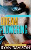 Dream Flowering (eBook, ePUB)