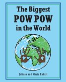 The Biggest POW POW in the World (eBook, ePUB)