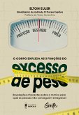 O corpo explica as 3 funções do excesso de peso (eBook, ePUB)