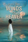 Into the Winds of Heaven (eBook, ePUB)